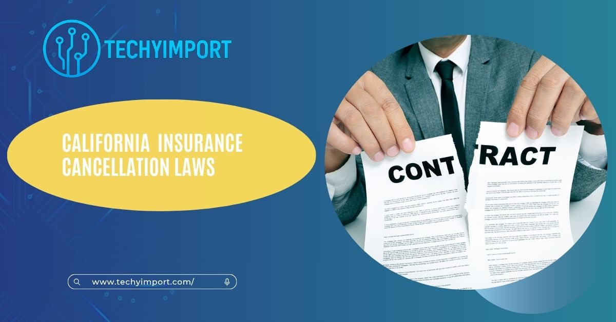 California Insurance Cancellation Laws