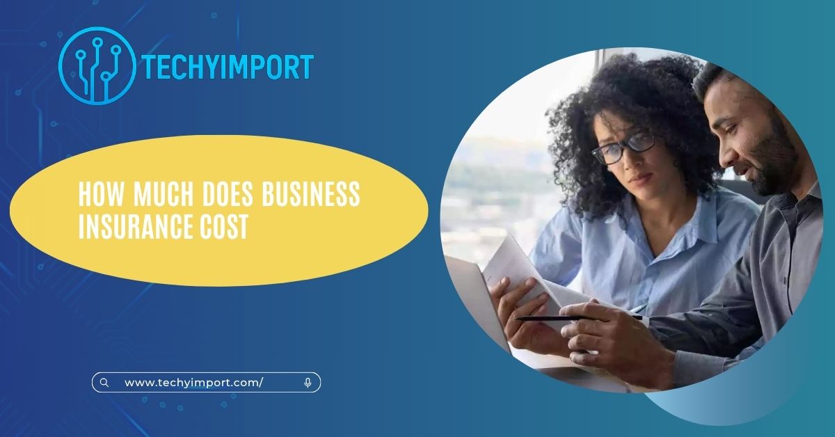 How Much Does Business Insurance Cost