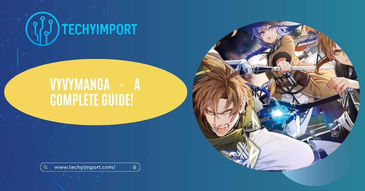 Vyvymanga - A Complete Guide!