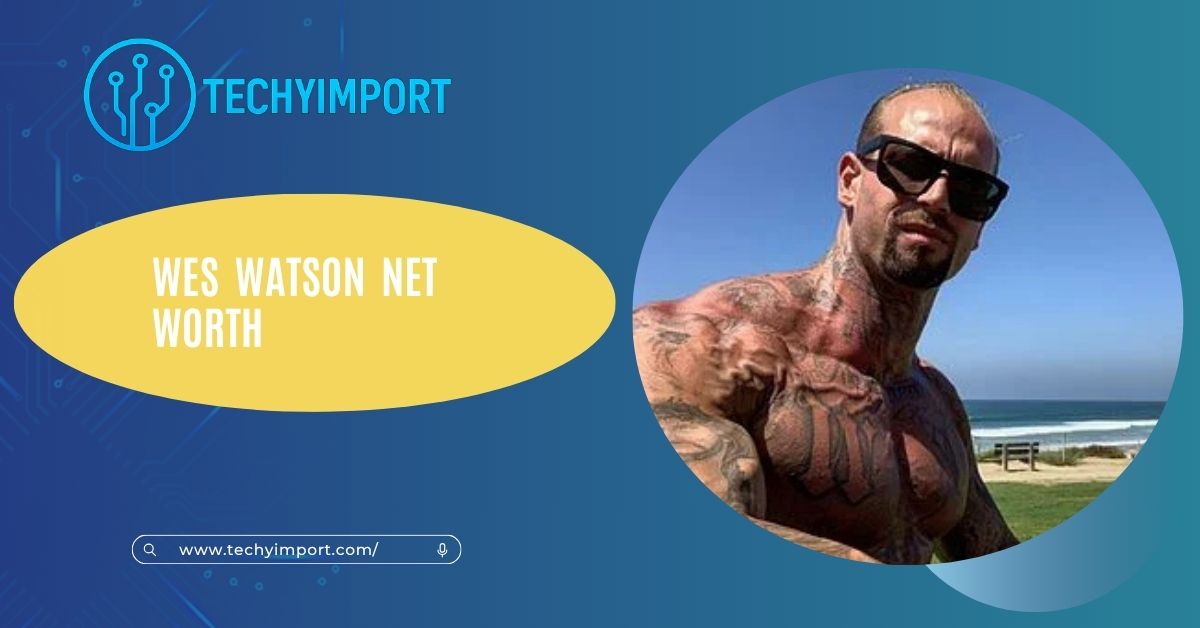 Wes Watson Net Worth